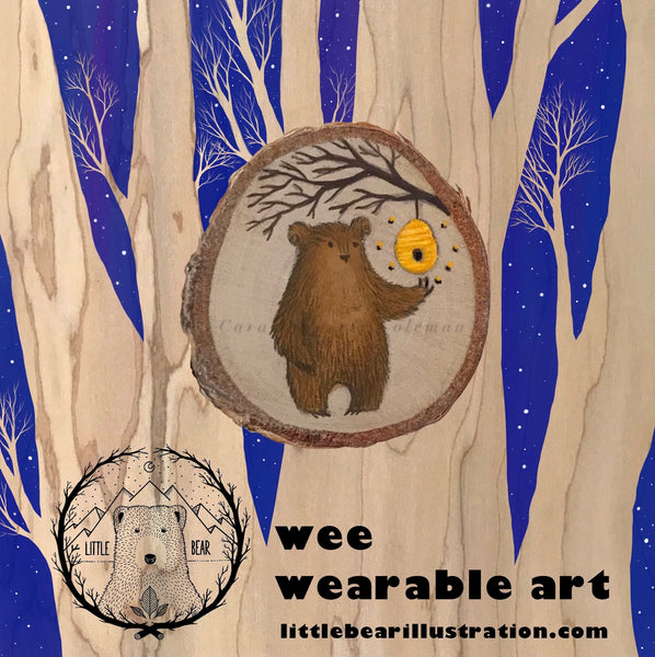 Hand-Painted Oh, Honey! Bear Wooden Brooch©Cara Finnerty Coleman